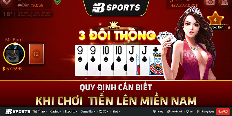 Những quy định cần phải biết khi tải tiến lên miền nam